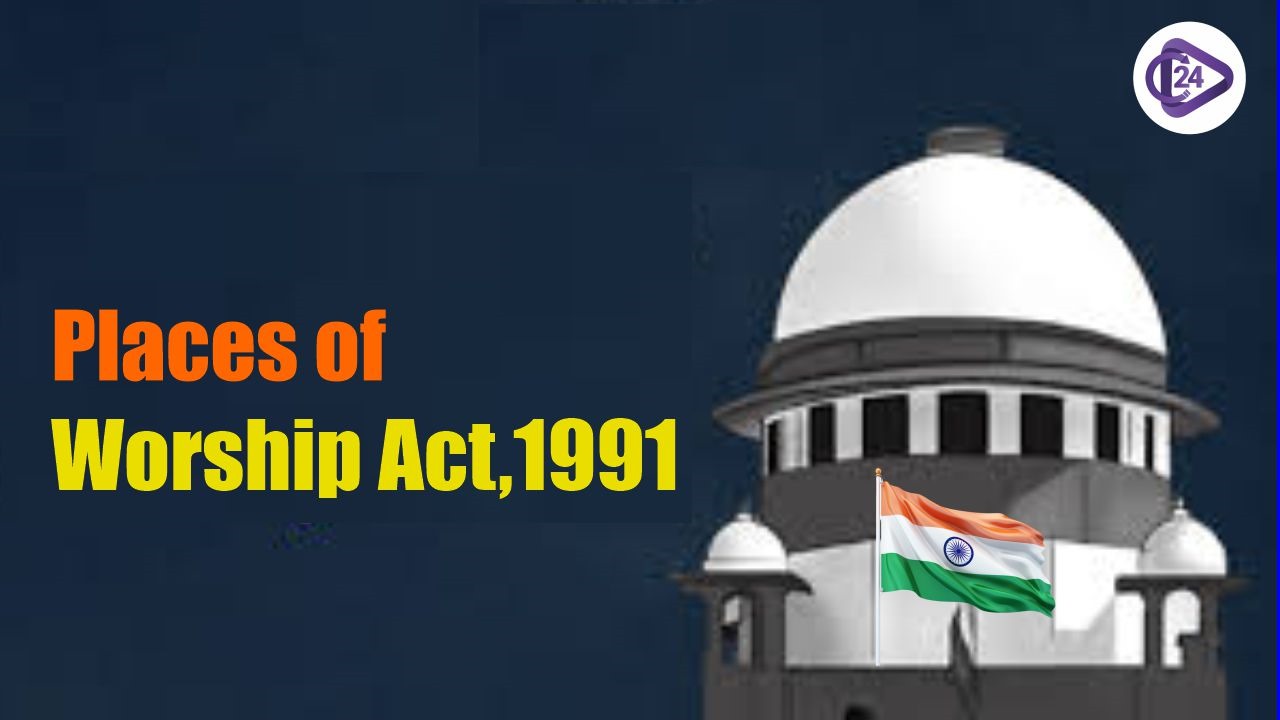 Places of Worship Act 1991: Legal Debate and Implications for Secularism in India