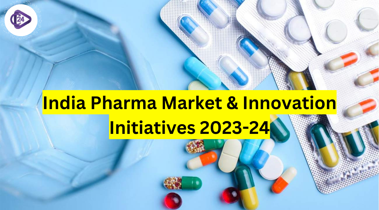 Pharmaceutical Market and Initiatives in India (FY 2023-24)