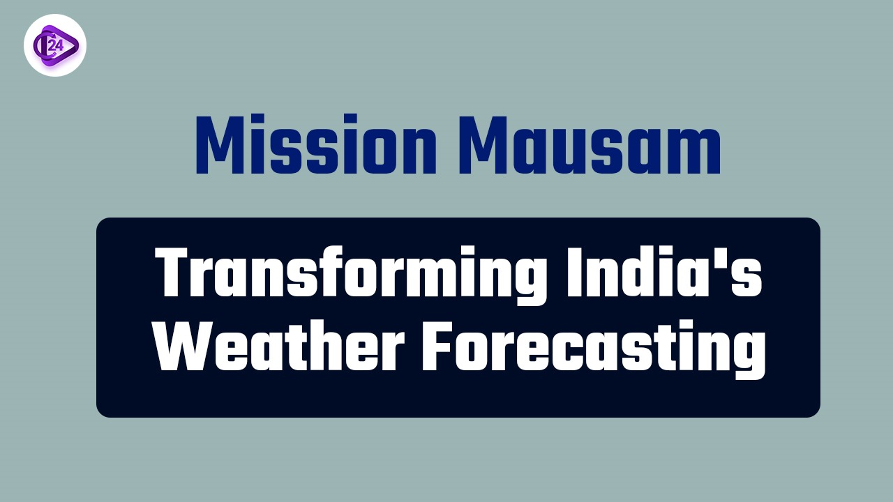 Mission Mausam: Building Weather and Climate Intelligence for India