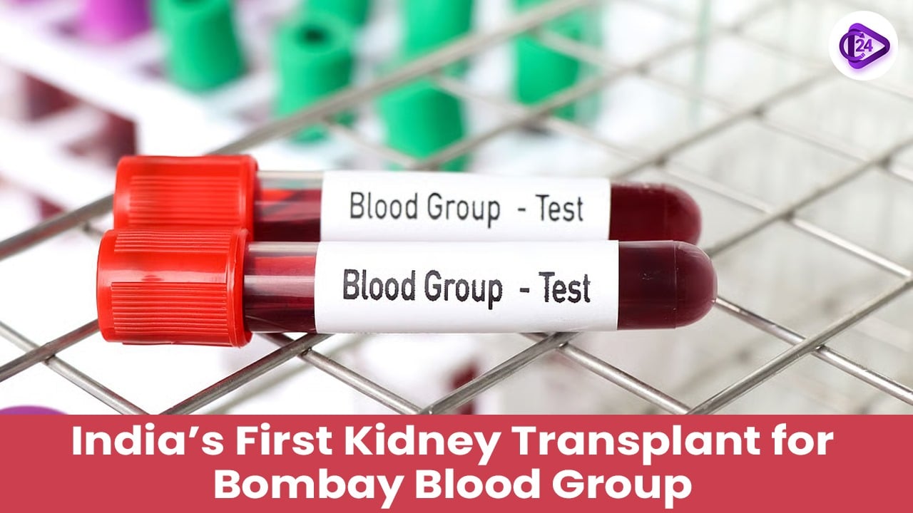 India’s First Kidney Transplant for a Patient with Rare ‘Bombay’ Blood Group