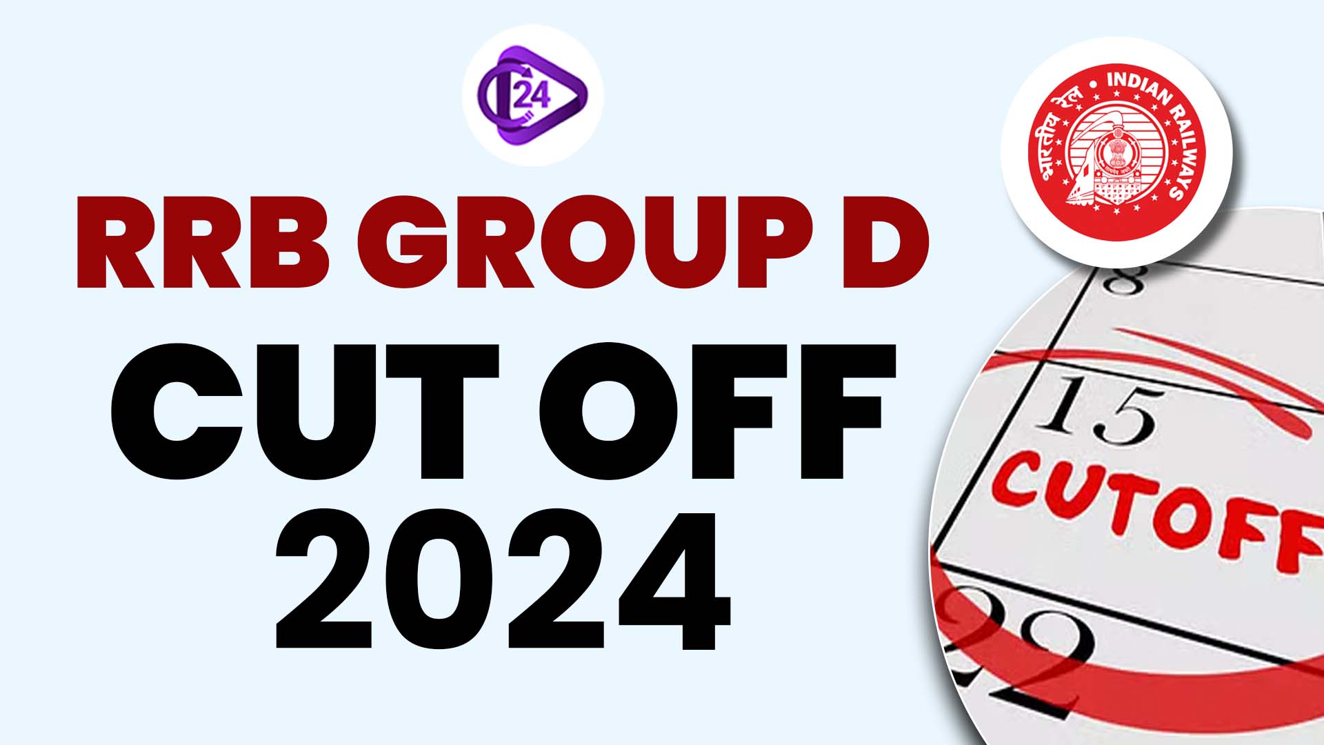 RRB GROUP D Exam Cutoff 2024