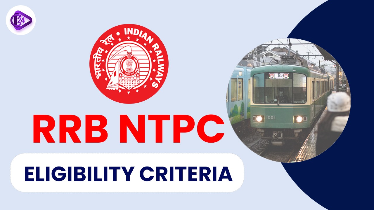 RRB NTPC Exam Eligibility Criteria