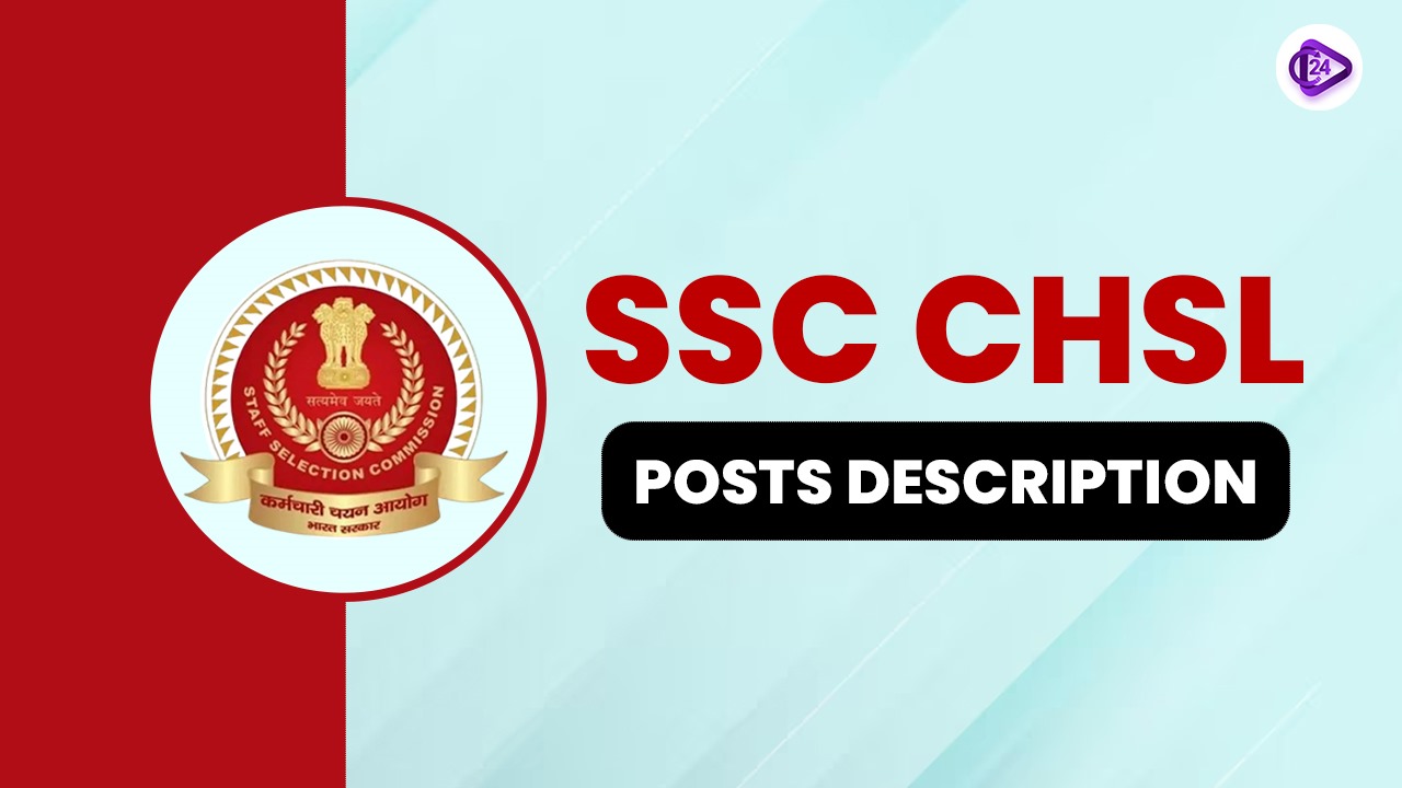 SSC CHSL Post Description 2024