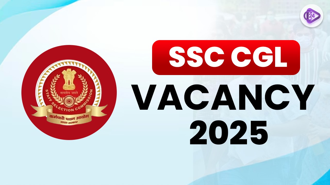 SSC CGL Vacancy 2025