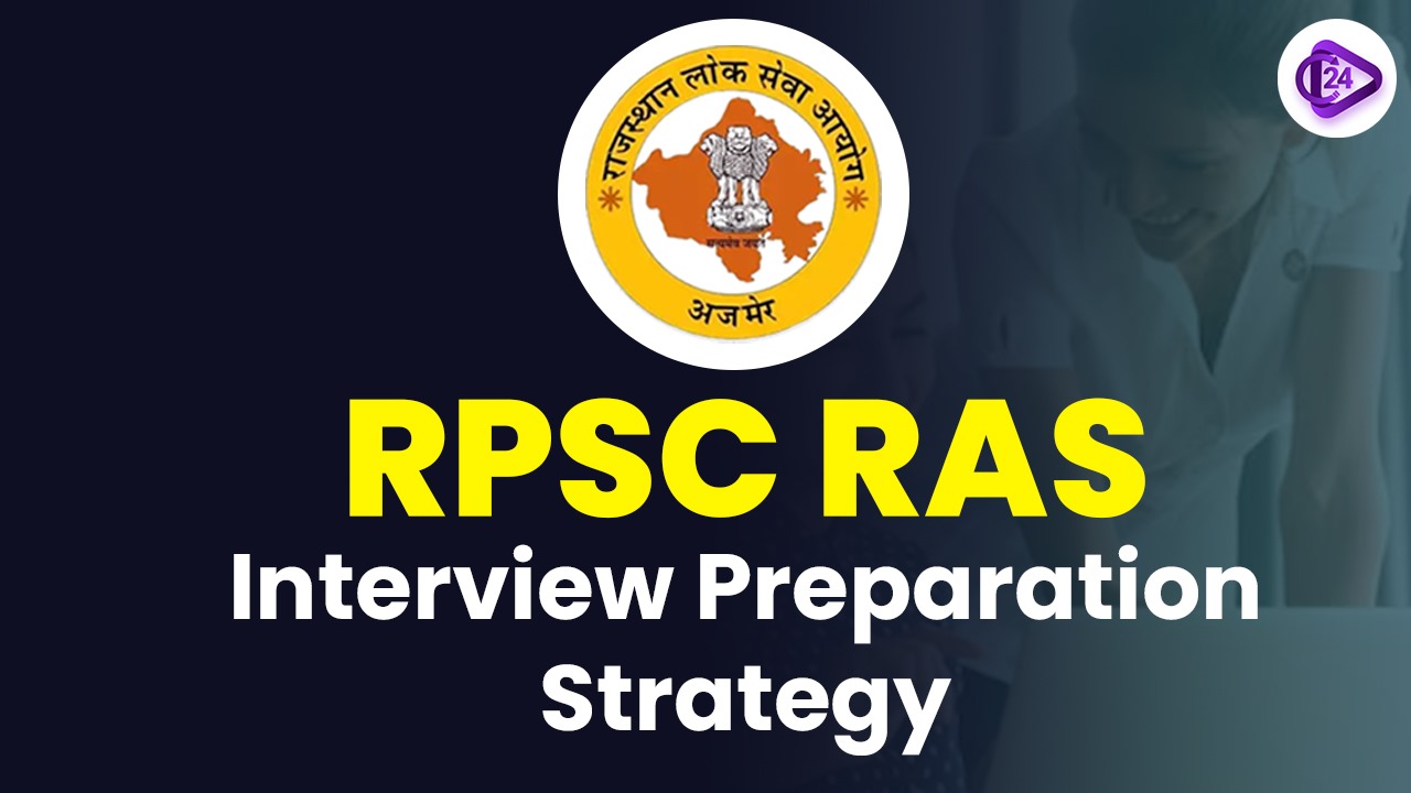 RPSC RAS Interview Strategy 2025