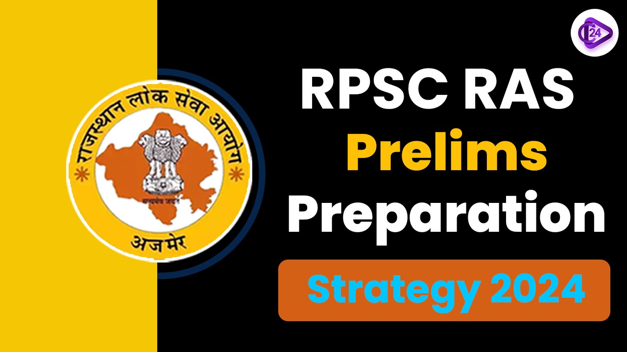 RPSC RAS Prelims Preparation Tips 2024