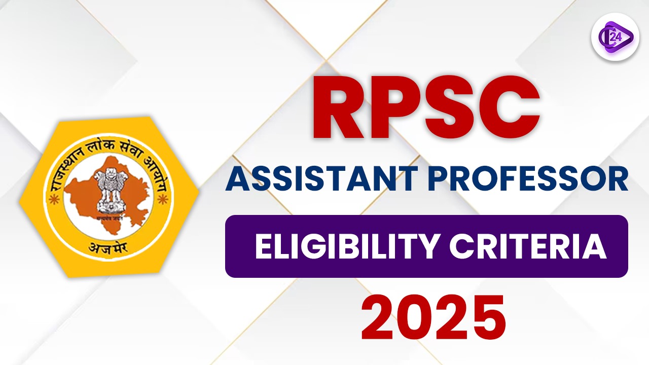 RPSC Assistant Professor Eligibility Criteria 2025