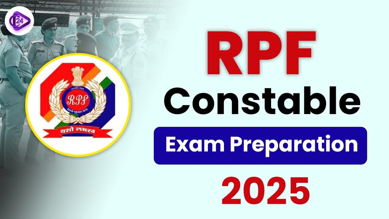 RPF Constable Exam Preparation 2025