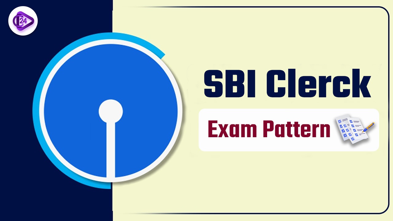  SBI Clerk Exam Pattern 2025