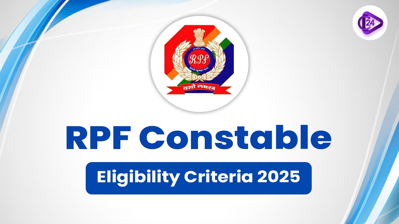 RPF Constable Eligibility Criteria 2025