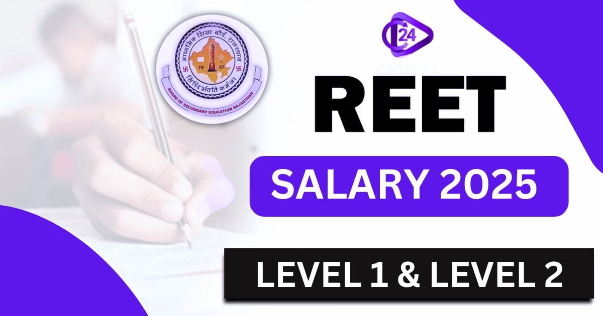 REET Salary 2025, Level 1 & Level 2