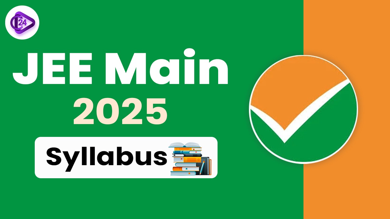 JEE Main 2025 Syllabus