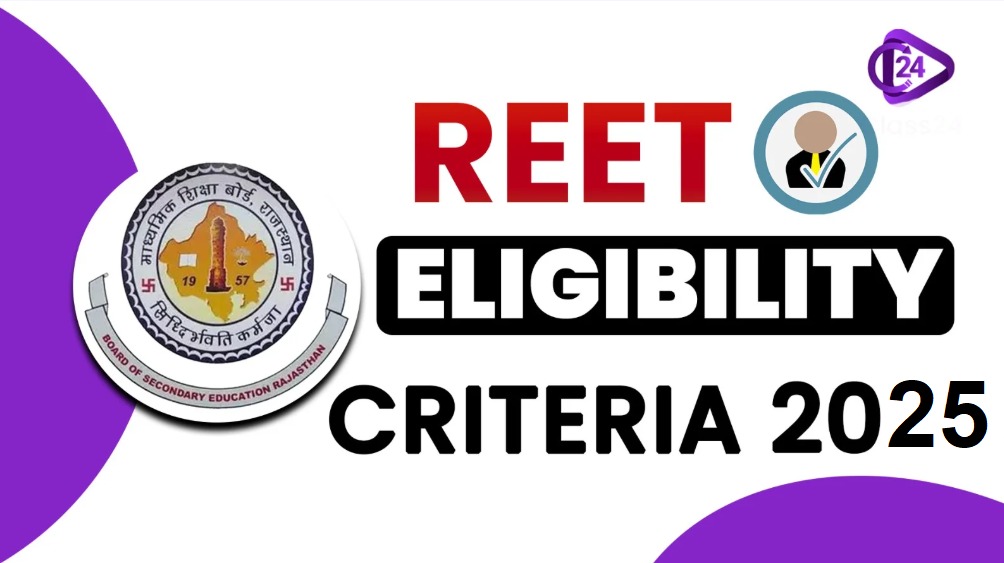 REET Eligibility Criteria 2025