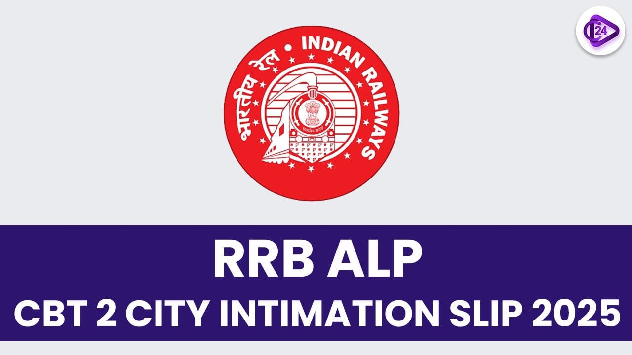 RRB ALP CBT 2 City Intimation Slip 2025 