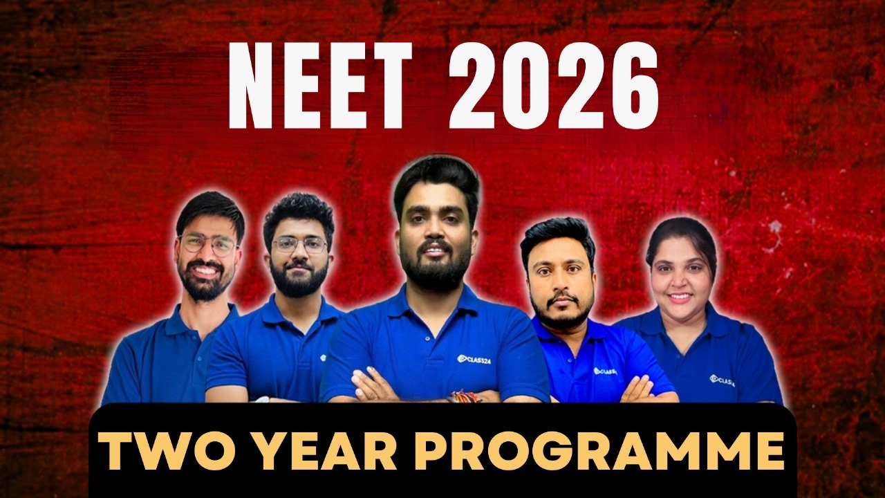 NEET 2026 (Two Year Programme)