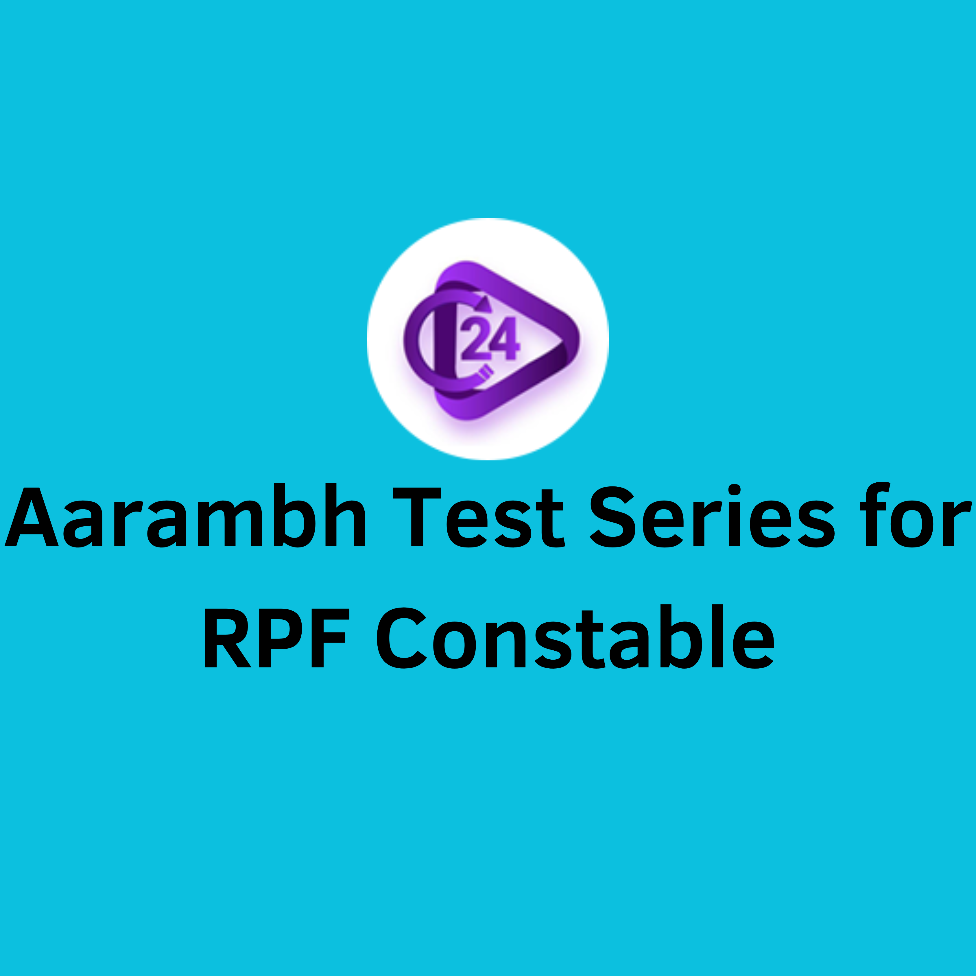 https://www.class24.study/Aarambh Mock Test Series for RPF Constable