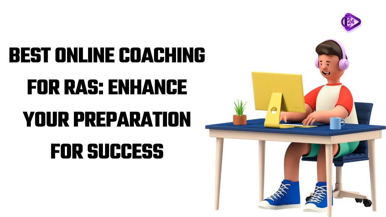 Best Online Coaching for RAS: Enhance Your Preparation for Success 