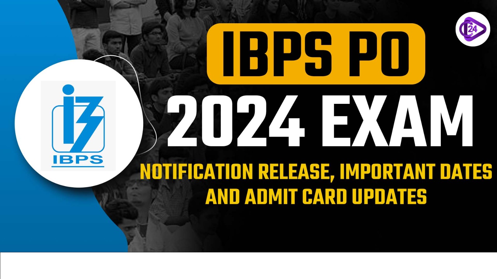 IBPS PO 2024 Exam 