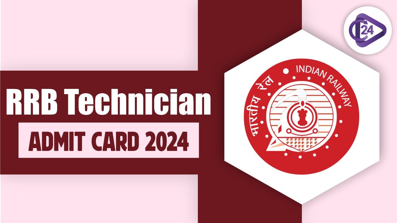 RRB Technician Admit Card 2024 