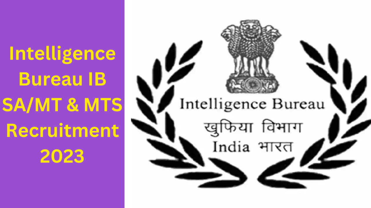 IB Security Assistant And MTS Recruitment 2023 Notification- Apply Now - DS  Helping Forever