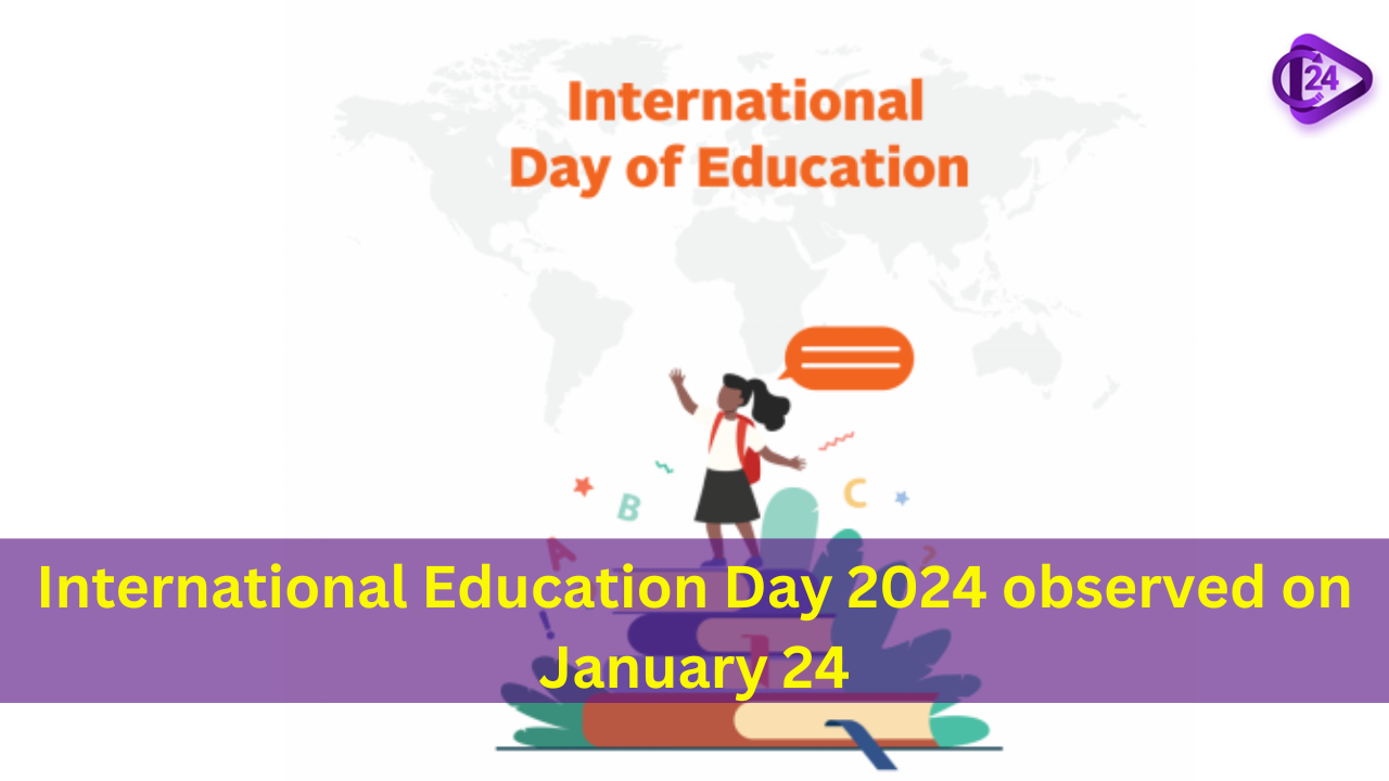 International Education Day 2024 observed on January 24